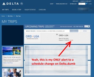 my only alert to any kind of delta schedule change in my trips list on delta-com